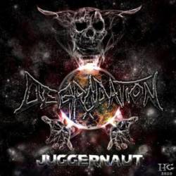Degradation (USA-3) : Juggernaut